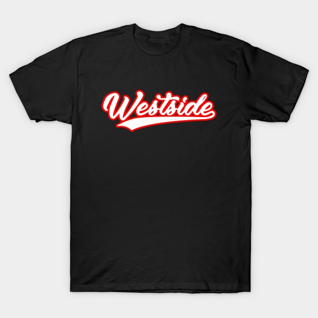 Westside T-Shirt by FlySquareWare